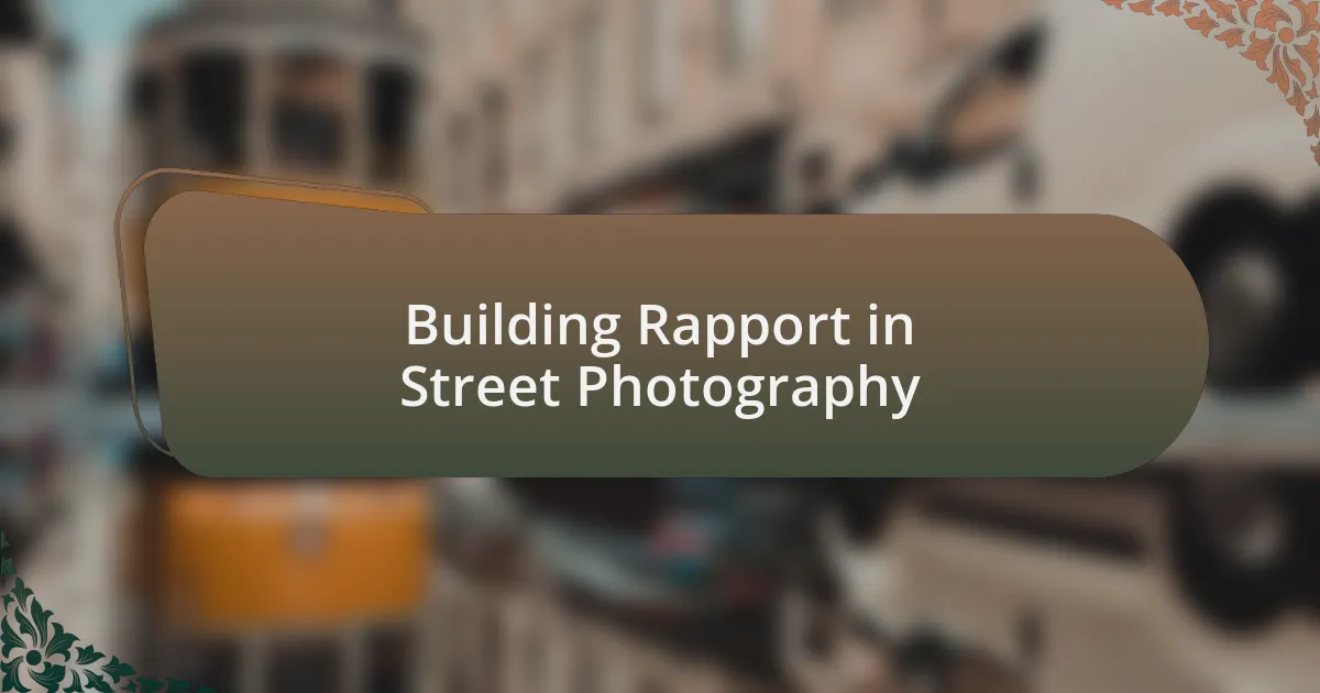 Building Rapport in Street Photography