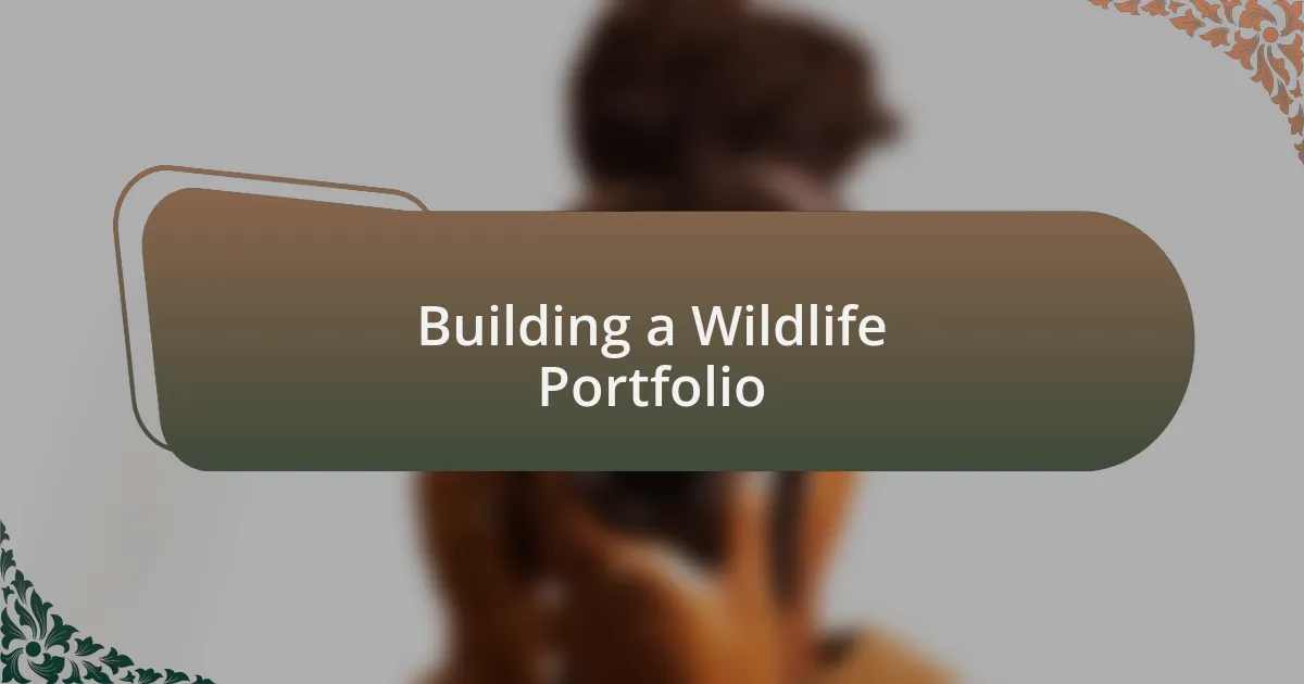 Building a Wildlife Portfolio
