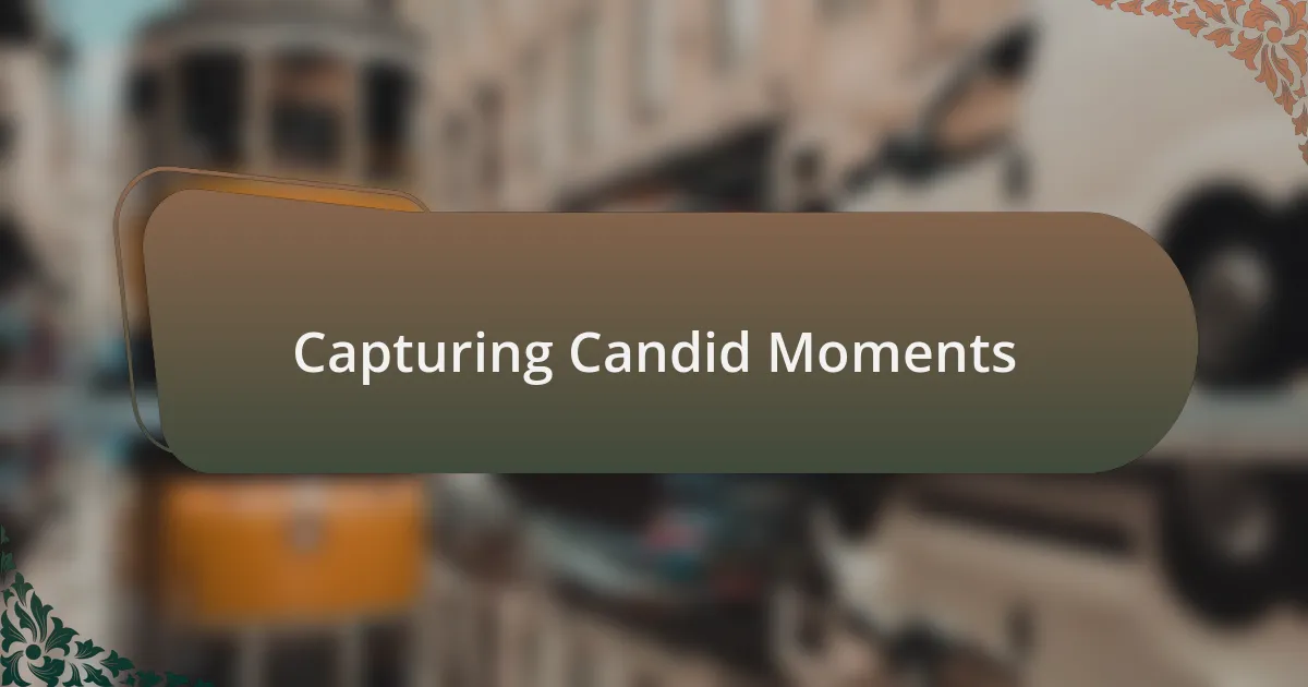 Capturing Candid Moments