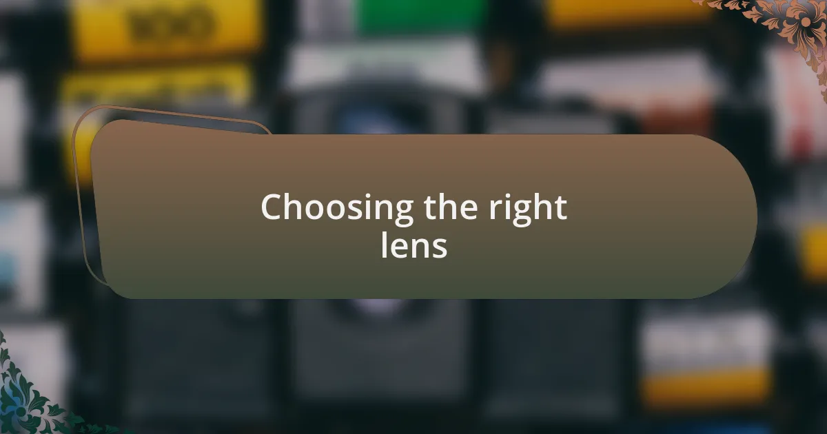 Choosing the right lens