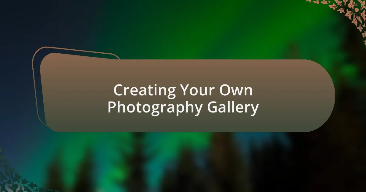 Creating Your Own Photography Gallery