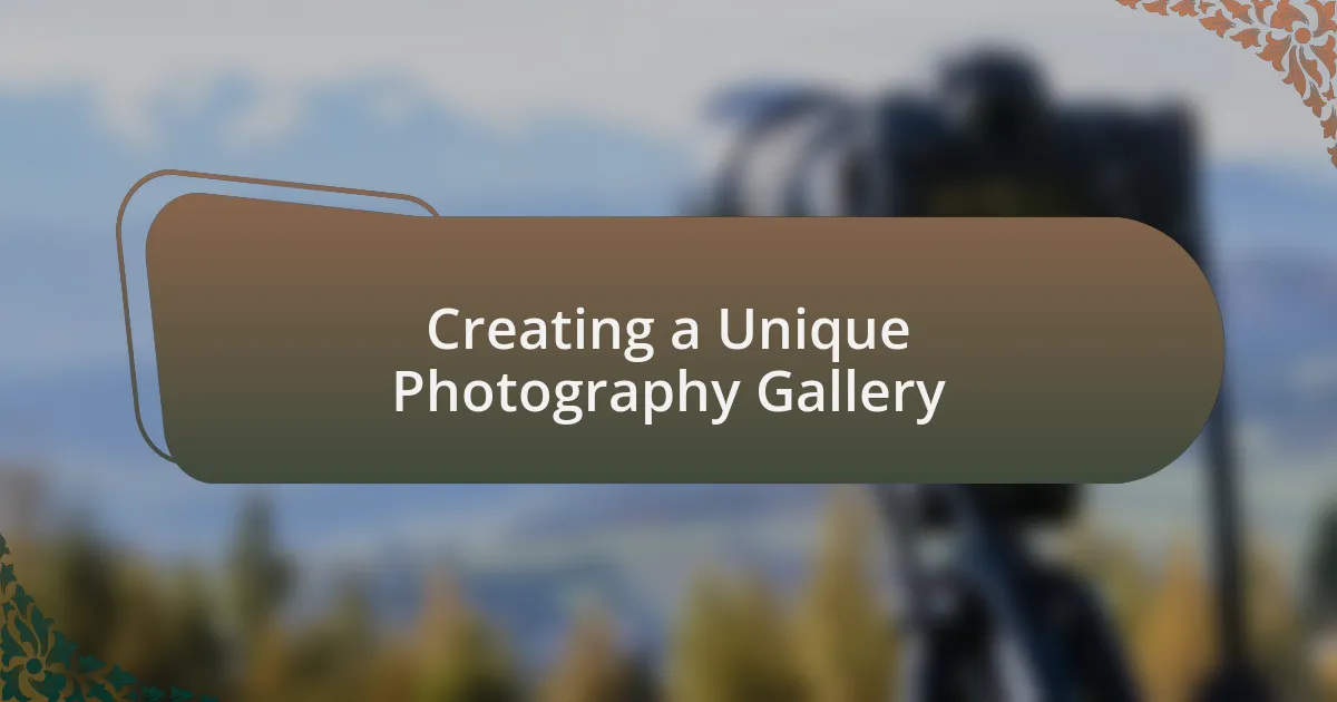 Creating a Unique Photography Gallery