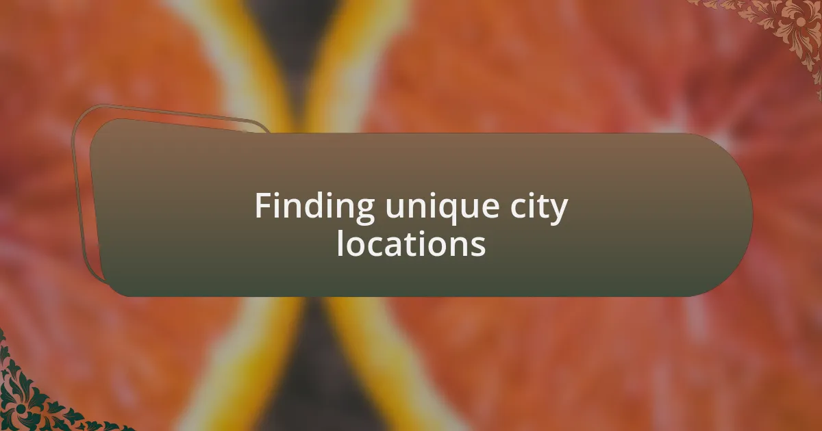 Finding unique city locations