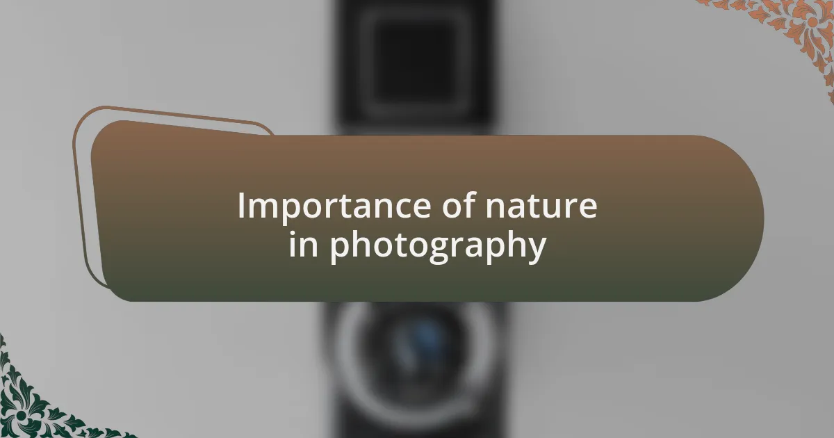 Importance of nature in photography