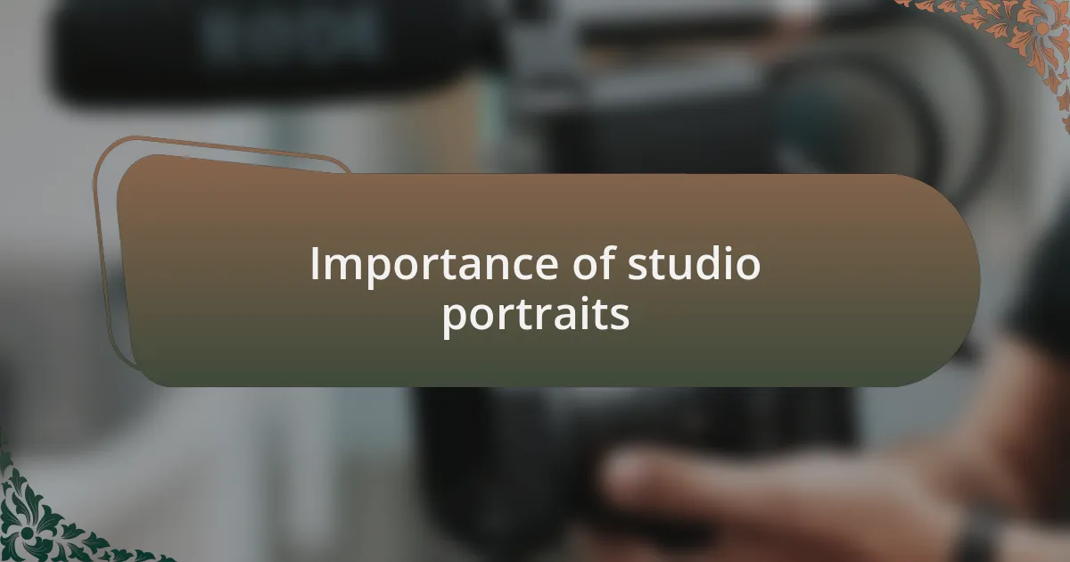 Importance of studio portraits
