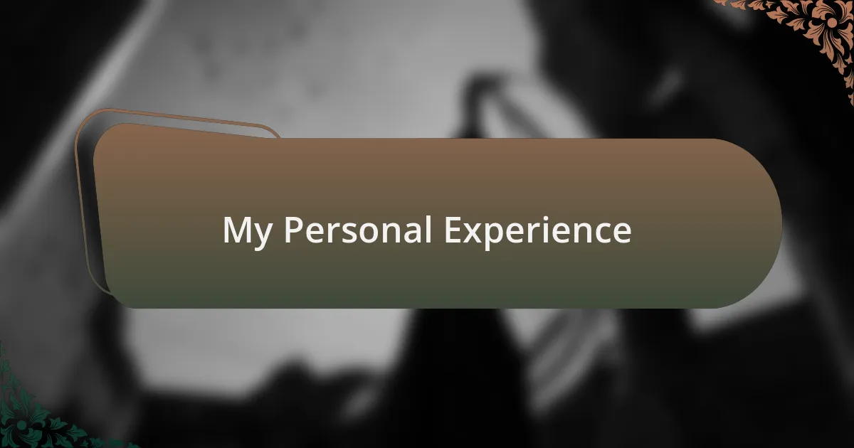 My Personal Experience