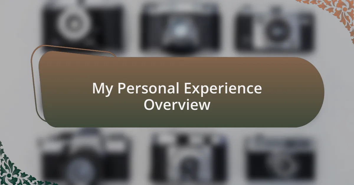 My Personal Experience Overview
