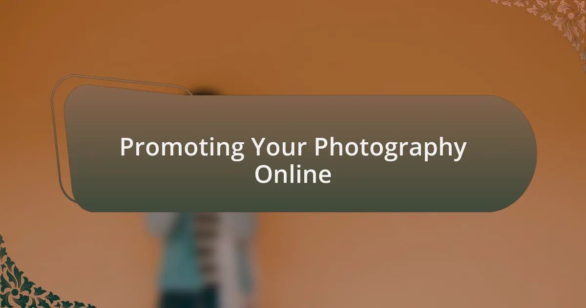 Promoting Your Photography Online