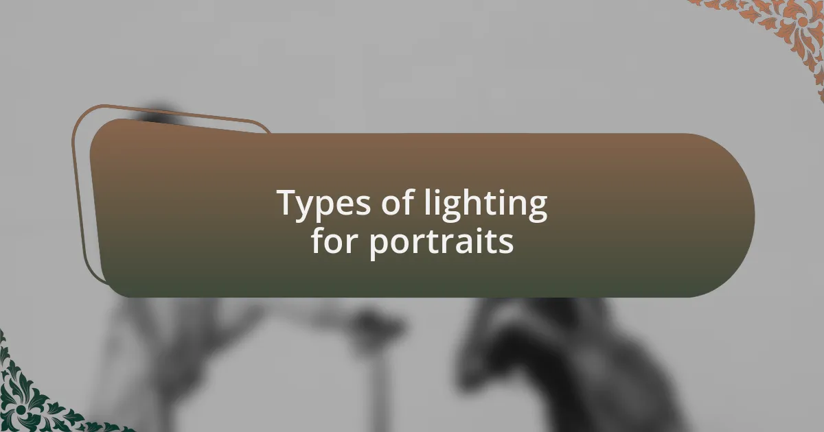 Types of lighting for portraits